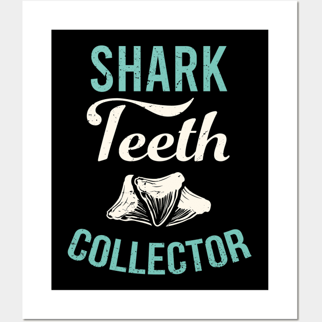 Shark teeth collector design / teeth collecting lover / shark lover Wall Art by Anodyle